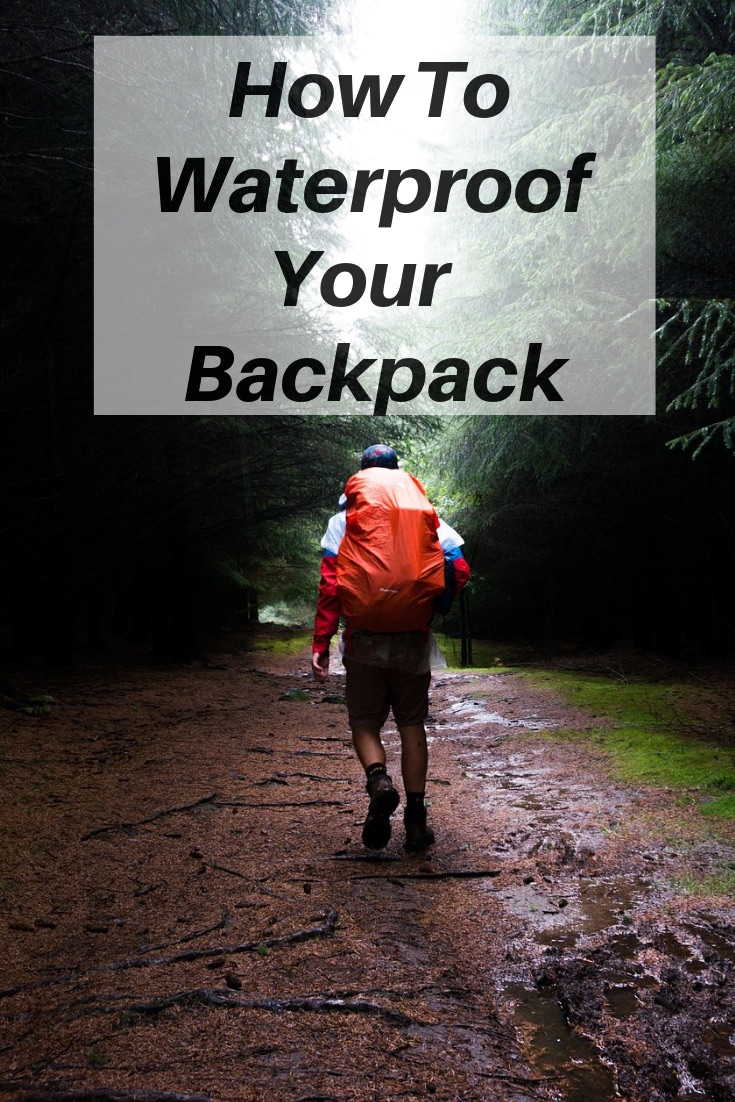 How to Waterproof your BackPack